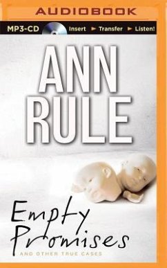 Empty Promises: And Other True Cases - Rule, Ann