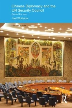 Chinese Diplomacy and the UN Security Council - Wuthnow, Joel