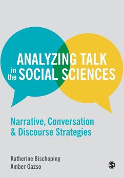 Analyzing Talk in the Social Sciences - Bischoping, Katherine; Gazso, Amber