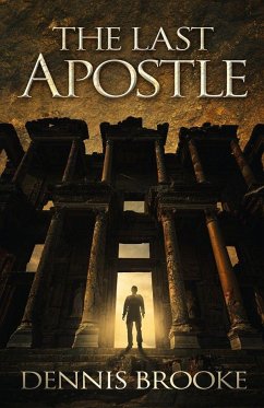 The Last Apostle - Brooke, Dennis