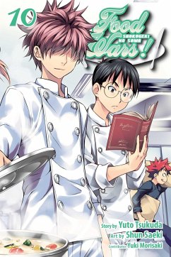 Food Wars!: Shokugeki No Soma, Vol. 10 - Tsukuda, Yuto