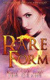 Rare Form (Descended of Dragons, #1) (eBook, ePUB) Rare Form (Descended of Dragons, #1) (eBook, ePUB)