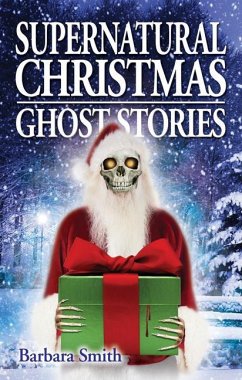 Supernatural Christmas Ghost Stories - Smith, Barbara