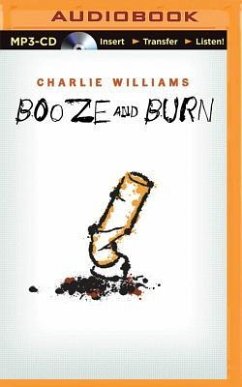 Booze and Burn - Williams, Charlie