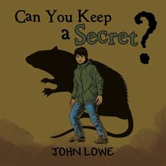 Can You Keep a Secret? - Lowe, John