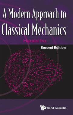 A Modern Approach to Classical Mechanics - Iro, Harald (Johannes Kepler Univ Linz, Austria)