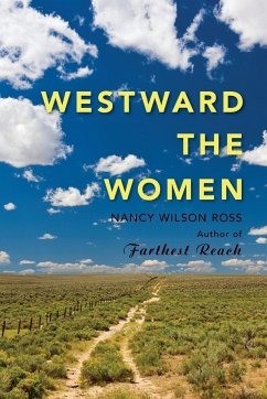 Westward the Women - Ross, Nancy Wilson