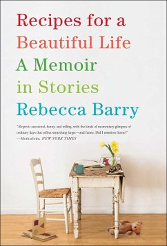 Recipes for a Beautiful Life - Barry, Rebecca