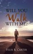 Will You Walk with Me? - Bild 1