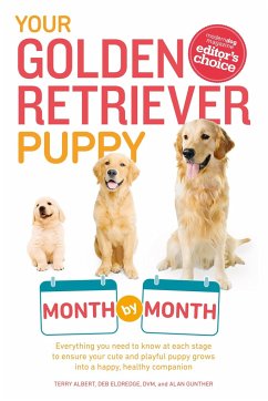Your Golden Retriever Puppy Month by Month - Albert, Terry; Eldredge, Debra; Gunther, Alan