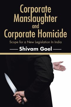 Corporate Manslaughter and Corporate Homicide - Goel, Shivam