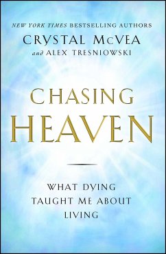 Chasing Heaven - Mcvea, Crystal; Tresniowski, Alex