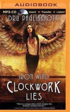 Clockwork Lies: Iron Wind - Pagliassotti, Dru