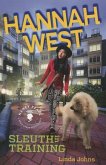 Hannah West: Sleuth in Training
