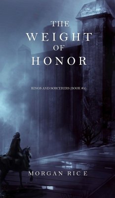 The Weight of Honor (Kings and Sorcerers--Book 3) - Rice, Morgan