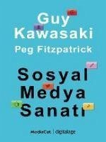 Sosyal Medya Sanati - Kawasaki, Guy; Fitzpatrick, Peg