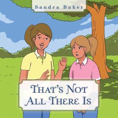 That's Not All There Is - Baker, Sandra