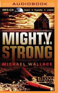 Mighty and Strong - Wallace, Michael