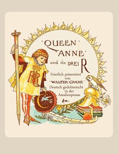 Queen Anne und die Drei R - Crane, Walter; Polentz, Wolfgang von