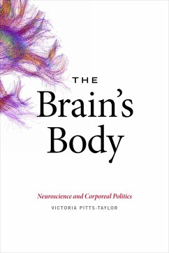 The Brain's Body - Pitts-Taylor, Victoria