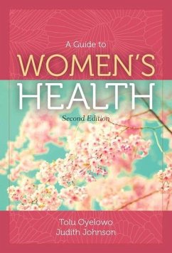 A Guide to Women's Health - Oyelowo, Tolu; Johnson, Judith