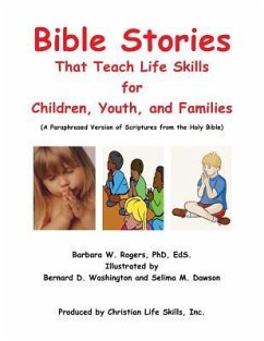 Bible Stories That Teach Life Skills - Rogers Eds, Barbara W.