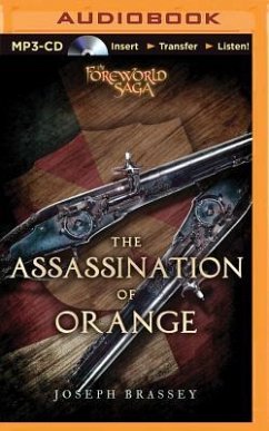 The Assassination of Orange - Brassey, Joseph