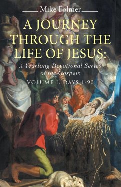 A Journey through the Life of Jesus - Folmer, Mike