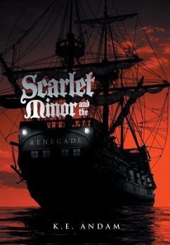 Scarlet Minor and the Renegade - Andam, K. E.