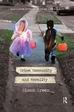 Crime, Community and Morality - Green, Simon