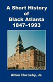 A Short History of Black Atlanta, 1847-1993
