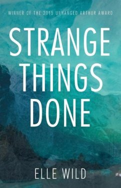 Strange Things Done - Wild, Elle