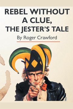 Rebel Without A Clue, The Jester's Tale