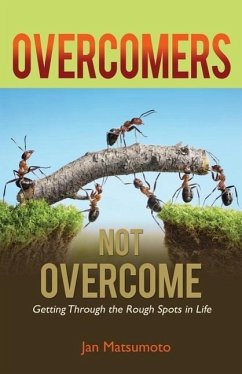 Overcomers, Not Overcome - Matsumoto, Jan