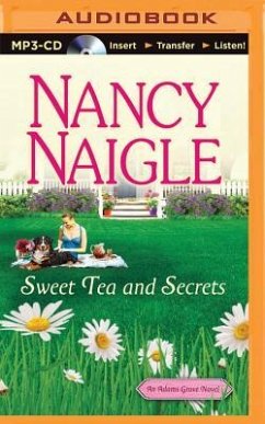 Sweet Tea and Secrets - Naigle, Nancy