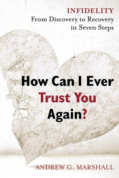 How Can I Ever Trust You Again? - Marshall, Andrew G