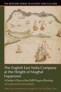 The English East India Company at the Height of Mughal Expansion - Hunt, Margaret R; Stern, Philip J