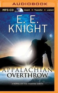 Appalachian Overthrow - Knight, E. E.