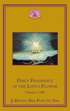 Daily Fragrance of the Lotus Flower, Vol. 4 (1995) - Ji Kwang Dae Poep Sa Nim