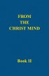From the Christ Mind, Book II - Bild 1