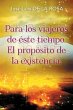 Para los viajeros de éste tiempo. El... - Bild 1
