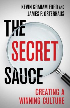 The Secret Sauce - Ford, Kevin Graham;Osterhaus, James P.