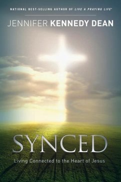 Synced: Living Connected to the Heart of Jesus - Dean, Jennifer Kennedy