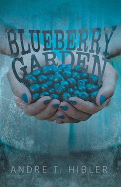 Blueberry Garden - Hibler, Andre T.