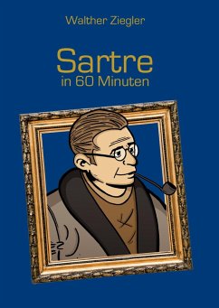 Sartre in 60 Minuten - Ziegler, Walther