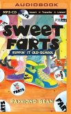 Sweet Farts #2: Rippin' It Old School
