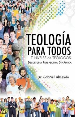 Teología Para Todos - Almeyda, Gabriel