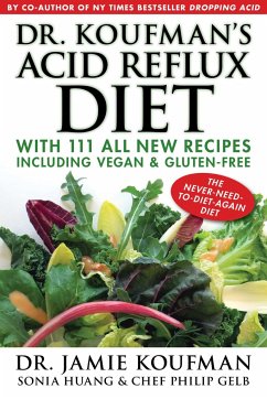 Dr. Koufman's Acid Reflux Diet - Koufman, Jamie; Huang, Sonia; Gelb, Philip