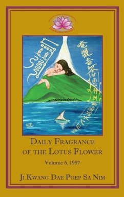 Daily Fragrance of the Lotus Flower, Vol. 6 (1997) - Ji Kwang Dae Poep Sa Nim