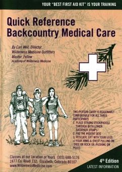 Backcountry Medical Care: Quick Reference - Weil, Carl